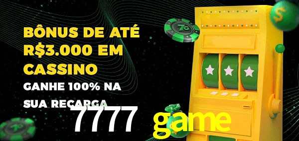 7777 game melhor bônus de depósito